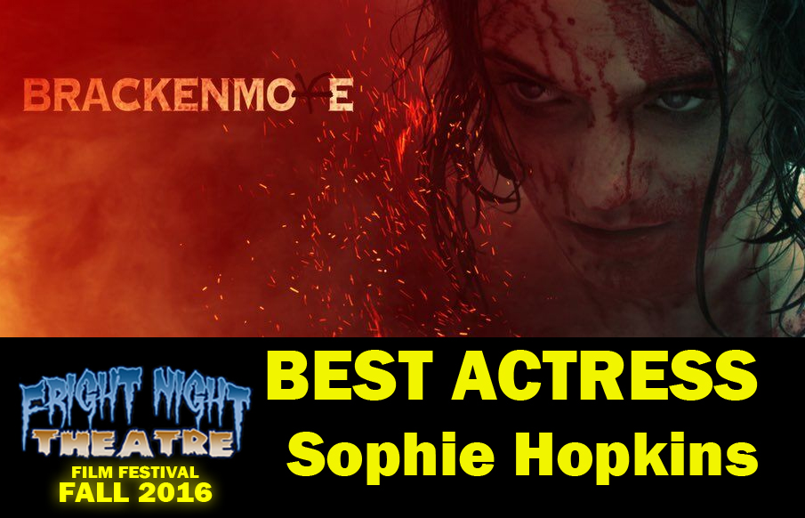 Fright Night Theatre Film Festival Fall 2016 Best Actress award graphic for Brackenmore, naming Sophie Hopkins