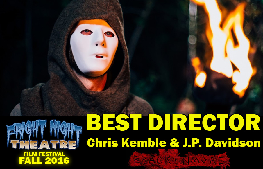 Fright Night Theatre Film Festival Fall 2016 Best Director award graphic for Brackenmore, naming Chris Kemble and J.P. Davidson